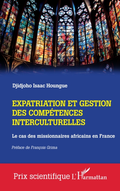 Expatriation et gestion des competences interculturelles : Le cas des missionnaires africains en France, PDF eBook