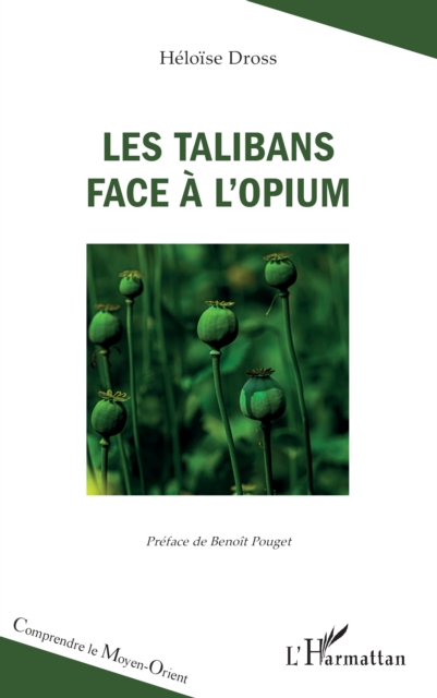 Les talibans face a l'opium, PDF eBook