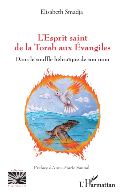 L'Esprit saint de la Torah aux Evangiles : Dans le souffle hebraique de son nom, PDF eBook