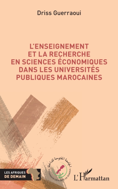 L'enseignement et la recherche en sciences economiques dans les universites publiques marocaines, PDF eBook