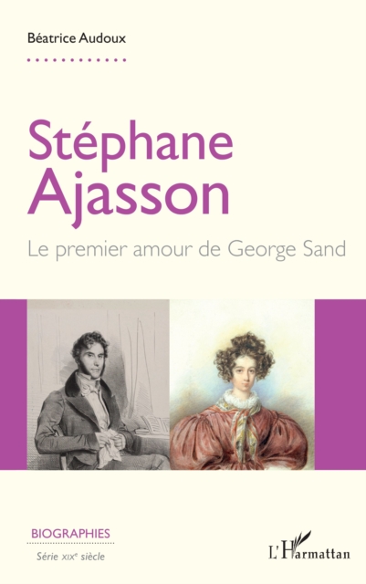 Stephane Ajasson : Le premier amour de George Sand, PDF eBook