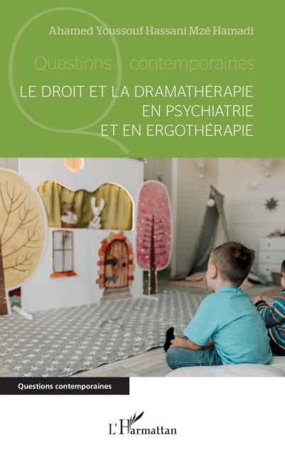Le droit et la dramatherapie en psychiatrie et en ergotherapie, PDF eBook