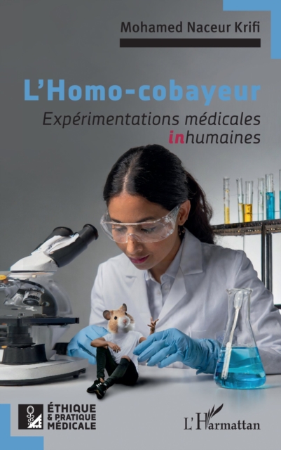 L'Homo-cobayeur : Experimentations medicales inhumaines, PDF eBook