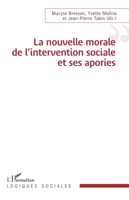 La nouvelle morale de l'intervention sociale et ses apories, PDF eBook