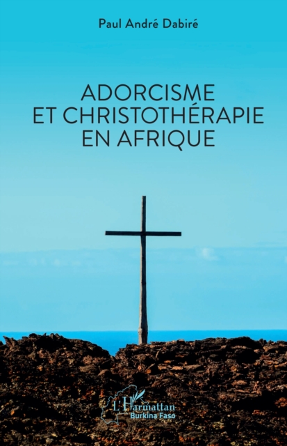 Adorcisme et Christotherapie en Afrique, PDF eBook