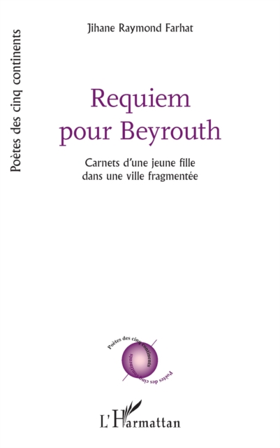 Requiem pour Beyrouth : Carnets d'une jeune fille dans une ville fragmentee, PDF eBook
