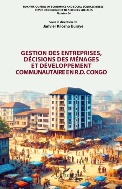 Gestion des entreprises, decisions des menages et developpement communautaire en R.D. Congo, PDF eBook