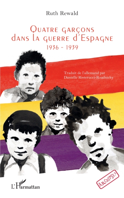 Quatre garcons dans la guerre d'Espagne : 1936-1939, PDF eBook