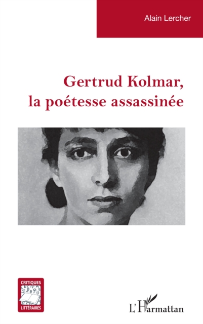 Gertrud Kolmar, la poetesse assassinee, EPUB eBook