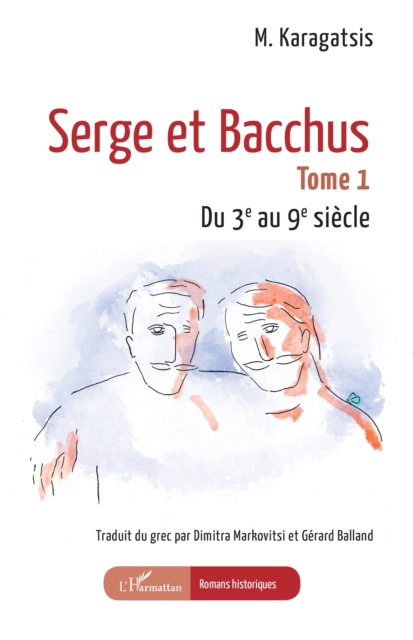 Serge et Bacchus : Tome 1  Du 3e au 9e siecle, PDF eBook