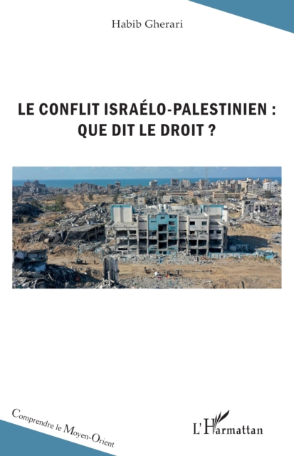 Le conflit israelo-palestinien : que dit le droit ?, PDF eBook