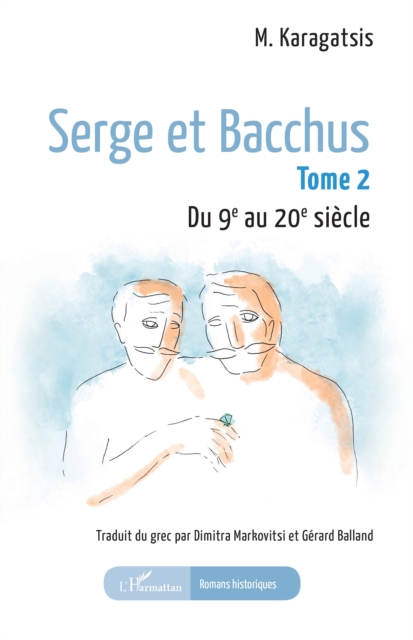 Serge et Bacchus : Tome 2 Du 9e au 20e siecle, PDF eBook