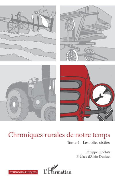 Chroniques rurales de notre temps : Tome 4 - Les folles sixties, PDF eBook