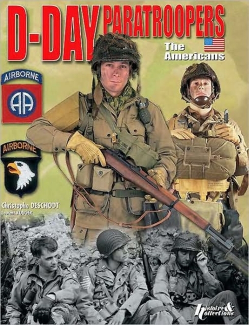 D-Day Paratroopers : US Airborne Division Volume 1, Hardback Book