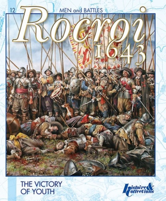 Rocroi 1643: the Victory of Youth, Paperback / softback Book