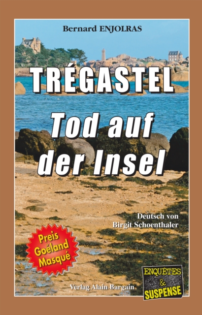 Tregastel - Tod auf der insel : Ein Bretagne-Krimi aus dem Cote d'Armor, EPUB eBook