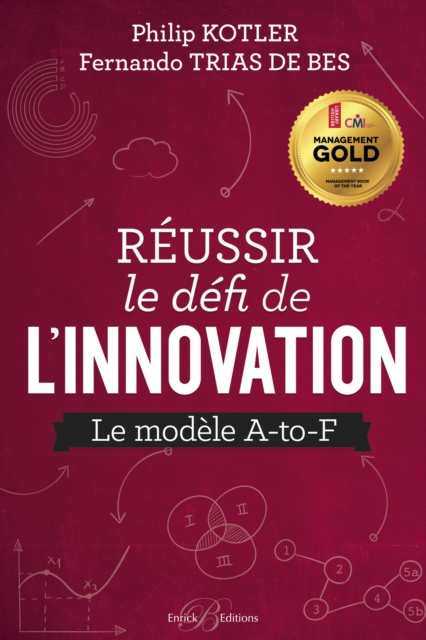 Reussir le defi de l'innovation : Le modele A-to-F, EPUB eBook