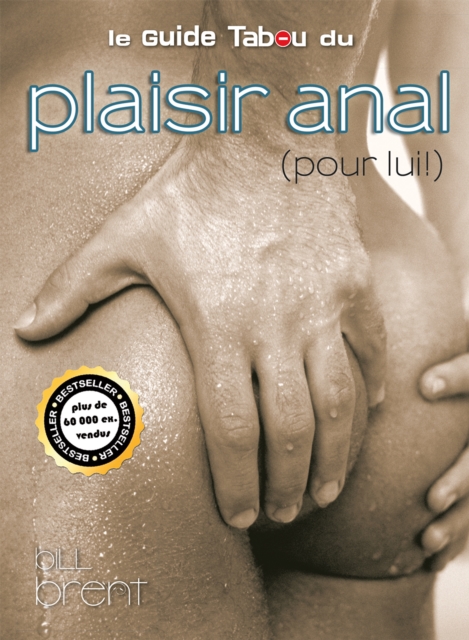 Le guide Tabou du plaisir anal (pour lui !), EPUB eBook