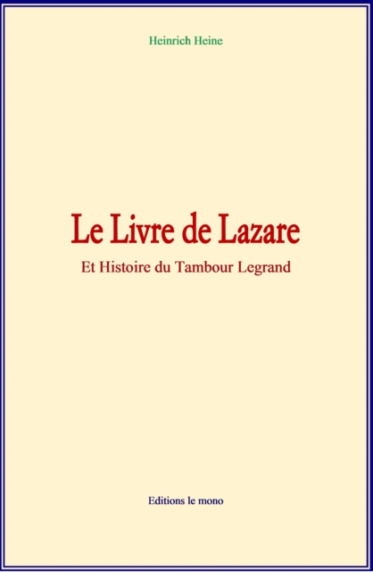 Le Livre de Lazare : Et Histoire du Tambour Legrand, EPUB eBook