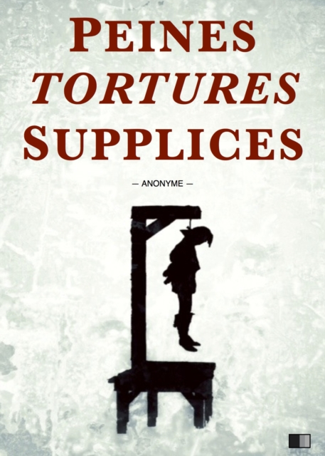 Peines, tortures et supplices, EPUB eBook
