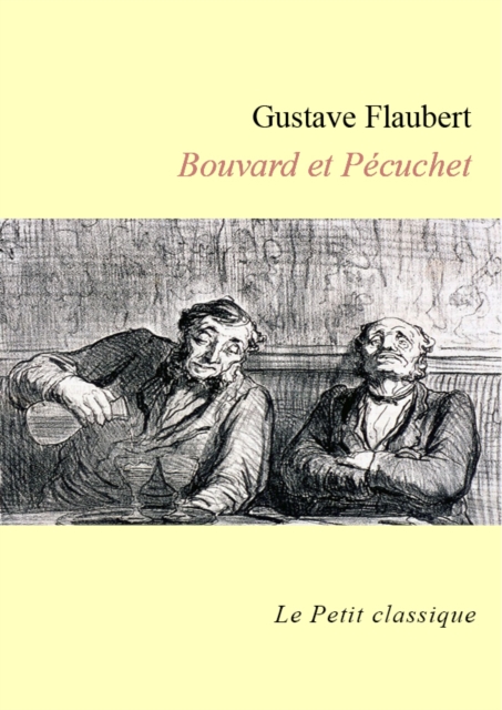 Bouvard et Pecuchet - edition enrichie, EPUB eBook