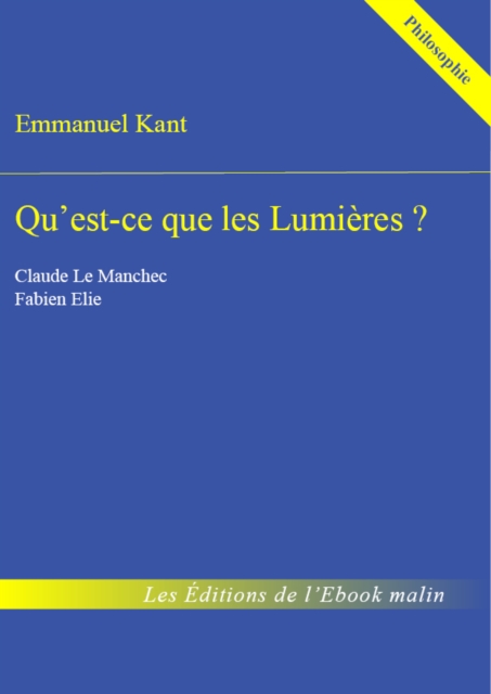 Qu'est-ce que les Lumieres ? - edition enrichie, EPUB eBook