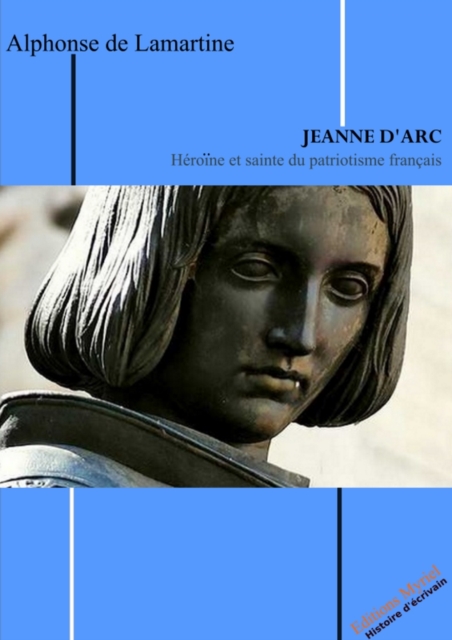 Jeanne d'Arc : Heroine et sainte du patriotisme francais, EPUB eBook