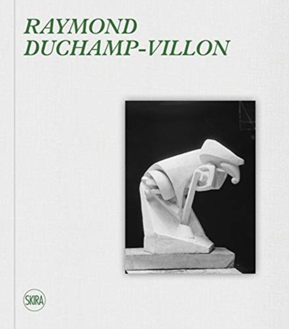 Raymond Duchamp-Villon (bilingual edition) : Catalogue raisonne, Hardback Book