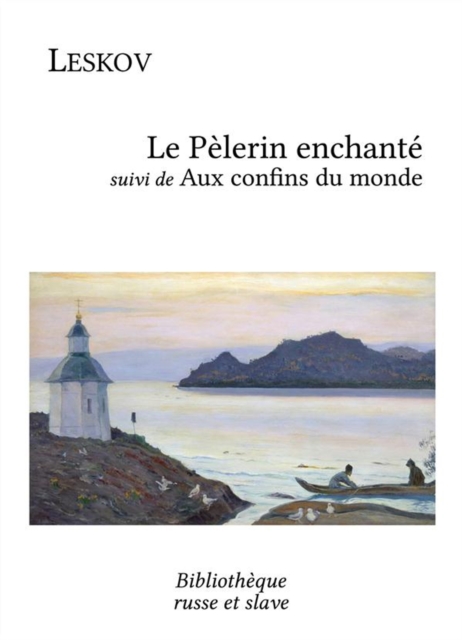 Le Pelerin enchante - Aux confins du monde, EPUB eBook