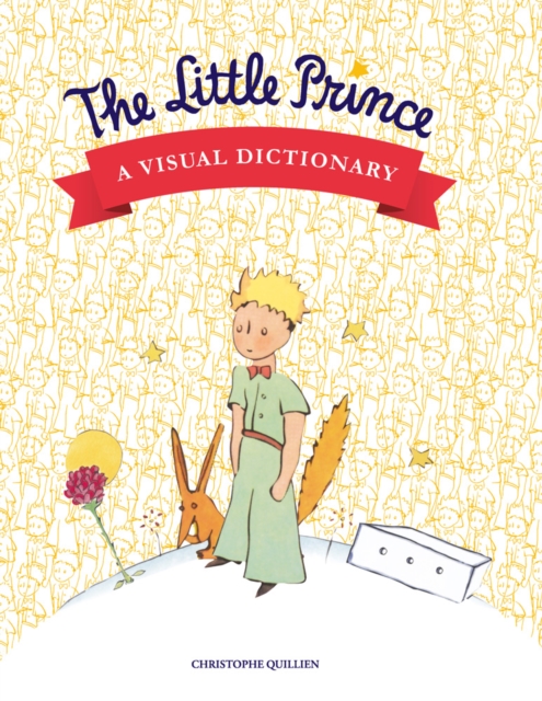The Little Prince: A Visual Dictionary, Hardback Book