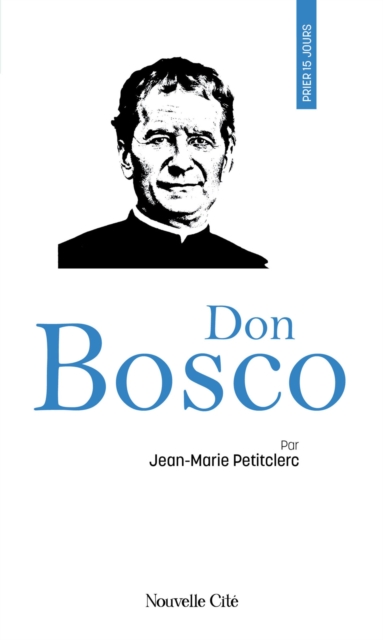 Prier 15 jours avec Don Bosco, EPUB eBook
