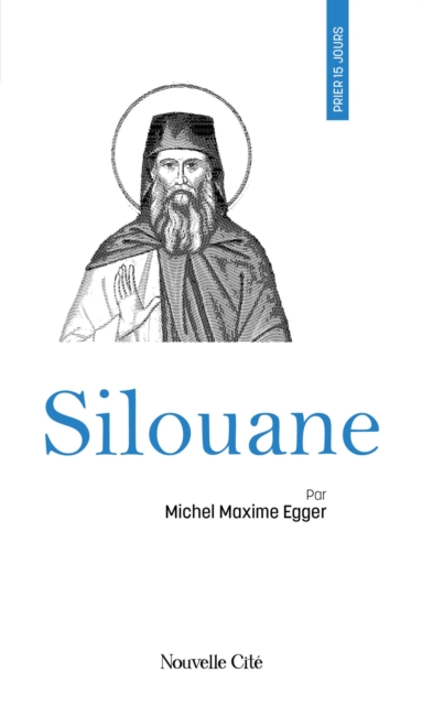 Prier 15 jours avec Silouane, EPUB eBook