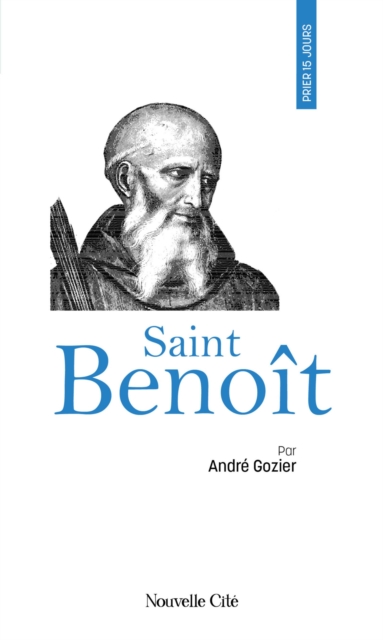 Prier 15 jours avec Saint Benoit, EPUB eBook