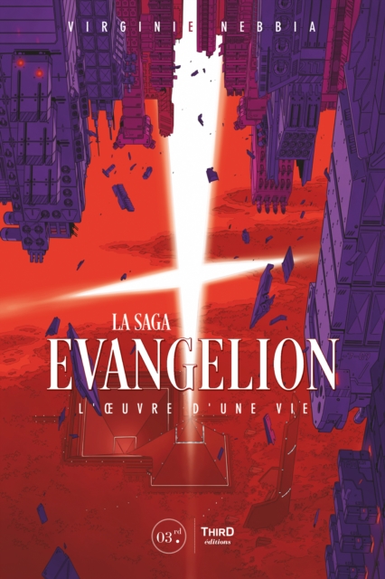 La Saga Evangelion : L'oeuvre d'une vie, EPUB eBook