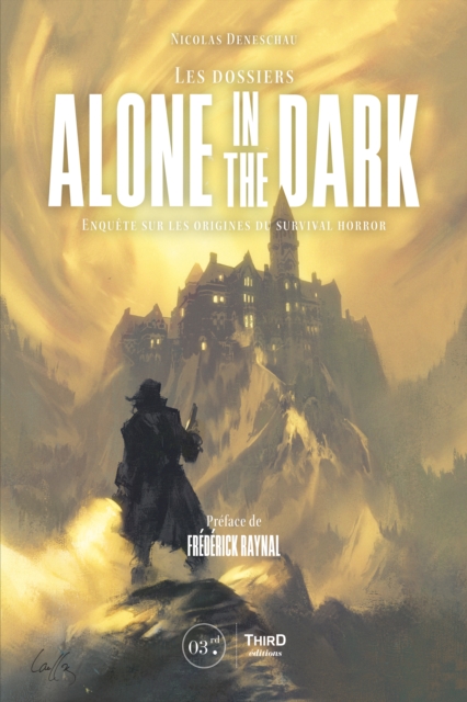 Les Dossiers Alone in the Dark : Enquete sur les origines du survival horror, EPUB eBook