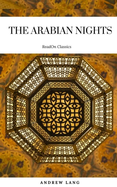The Arabian Nights (ReadOn Classics), EPUB eBook