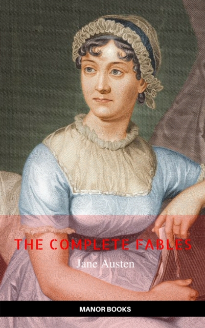 Jane Austen: The Complete Novels (Manor Books) (The Greatest Writers of All Time), EPUB eBook