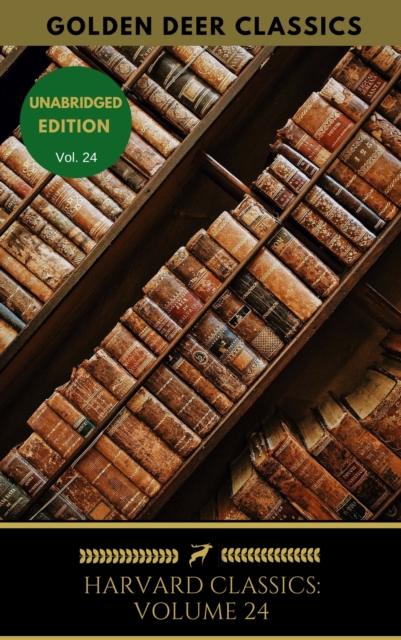 Harvard Classics Volume 24 : On The Sublime, French Revolution, Etc., Burke, EPUB eBook