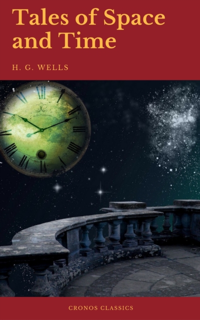 Tales of Space and Time (Cronos Classics), EPUB eBook
