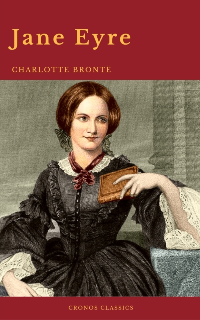 Jane Eyre: By Charlotte Bronte (With PREFACE ) (Cronos Classics), EPUB eBook