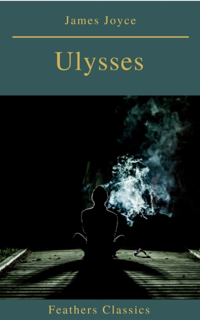 Ulysses (Feathers Classics), EPUB eBook