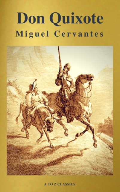 Don Quixote (Best Navigation, Free AUDIO BOOK) (A to Z Classics), EPUB eBook