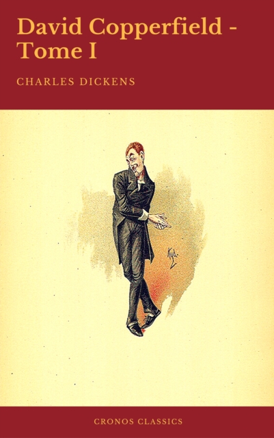 David Copperfield - Tome I (Cronos Classics), EPUB eBook