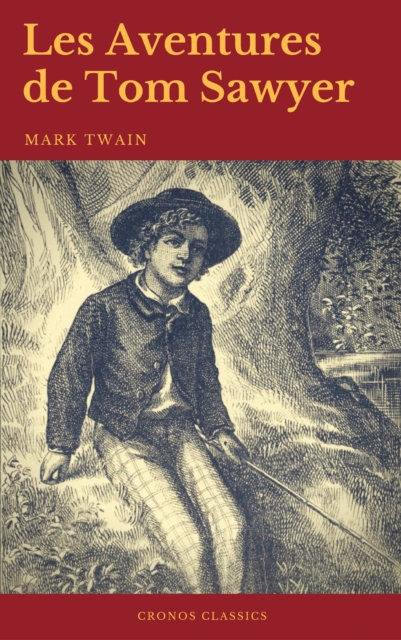 Les Aventures de Tom Sawyer (Cronos Classics), EPUB eBook