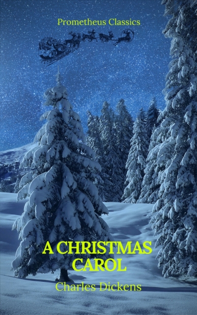 A Christmas Carol (Best Navigation, Active TOC)(Prometheus Classics), EPUB eBook