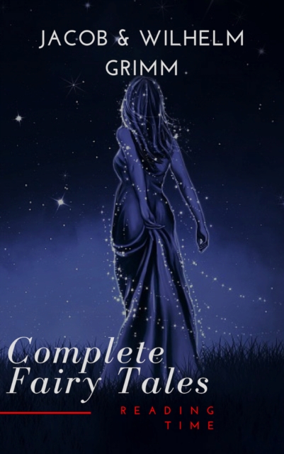 Complete and Illustrated Grimm's Fairy Tales, EPUB eBook