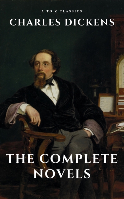 Charles Dickens  : The Complete Novels, EPUB eBook