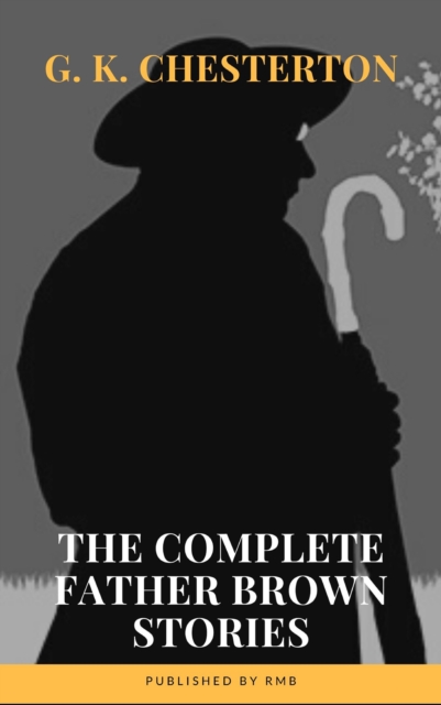 Father Brown Complete Murder Mysteries, EPUB eBook