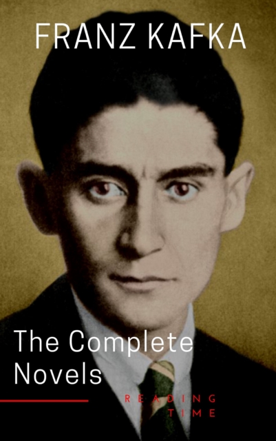 Franz Kafka: The Complete Novels, EPUB eBook