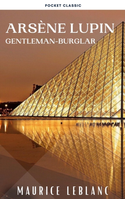 Arsene Lupin, gentleman-burglar, EPUB eBook